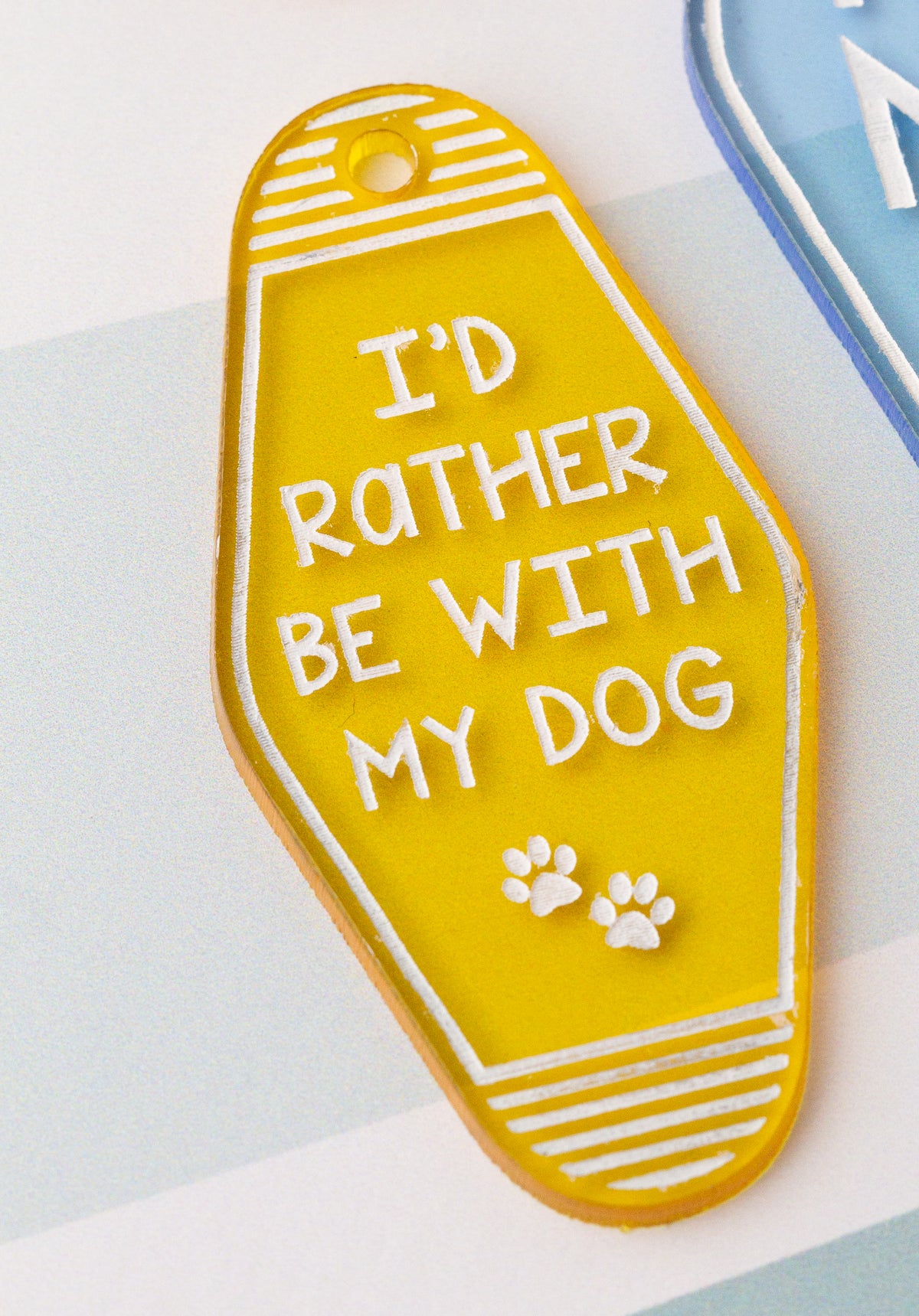 I'd Rather Be With My Dog Keychain