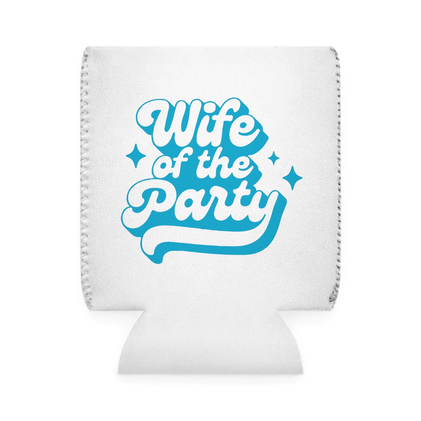 Wife of the Party Bachelorette Can Coolers